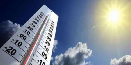 الارصاد الجوية: ارتفاع طفيف فى درجات الحرارة والعظمى بالقاهرة 38 درجة