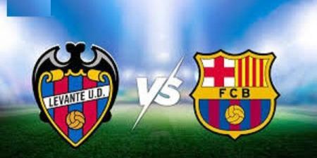 بث مباشر.. مشاهدة مباراة ليفانتي وبرشلونة في الدوري الإسباني