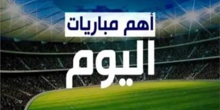 جدول مباريات اليوم السبت 23 - 8 - 2025 والقنوات الناقلة بجميع أندية الدوري المصري والأوروبي