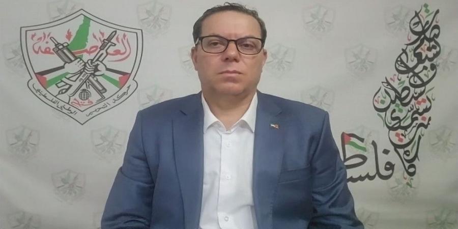 "فتح": الاحتلال يسعى للقضاء على كافة أشكال السيادة على أرض فلسطين